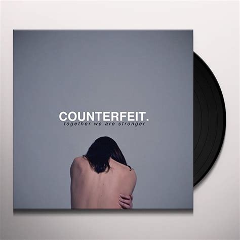 counterfeit together we are stronger tracklist